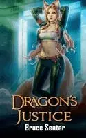 Bruce Sentar - Dragon's Justice, Häftad. Tillgänglighet: Lägg i varukorg