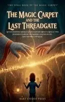 Bart Studio Press - Magic Carpet and the Last Threadgate, Häftad. Tillgänglighet: Lägg i varukorg
