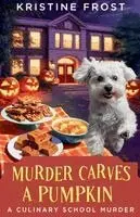Kristine Frost - Murder Carves a Pumpkin, Häftad. Tillgänglighet: Lägg i varukorg