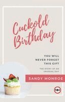 Sandy Monroe - Cuckold Birthday, Häftad