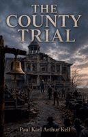 Paul Karl Arthur Kell - County Trial, Häftad. Tillgänglighet: Lägg i varukorg