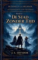 J S Eryndor - De Wereld van Eryndor De Stad Zonder Tijd, Häftad. Tillgänglighet: Lägg i varukorg