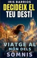 Iris Barrios - Decideix el teu Destí, Häftad. Tillgänglighet: Lägg i varukorg