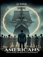 El Piper - Americans with African Roots Empowered, Häftad