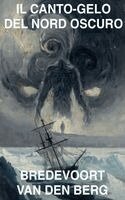 Bredevoort Van Den Berg - Canto-Gelo del Nord Oscuro, Häftad. Tillgänglighet: Lägg i varukorg