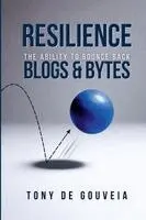 Tony de Gouveia - Resilience Blogs & Bytes, Häftad. Tillgänglighet: Lägg i varukorg