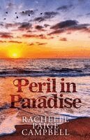 Rachelle Paige Campbell - Peril in Paradise, Häftad