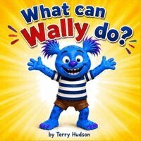 Terry Hudson - What can Wally do?, Häftad. Tillgänglighet: Lägg i varukorg