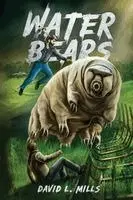 David L Mills - Water Bears, Häftad. Tillgänglighet: Lägg i varukorg