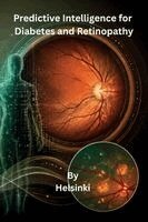 Helsinki - Predictive Intelligence For Diabetes and Retinopathy, Häftad