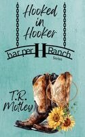 T R Motley - Hooked in Hooker, Häftad