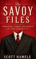 Scott Hamele - Savoy Files, Inbunden