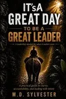 Sylvester - IT'sA Great Day to Be a Great Leader, Häftad. Tillgänglighet: Lägg i varukorg