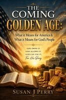 Susan J Perry - Coming Golden Age, Häftad