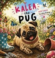 Martha Doyle - Kalea the Pug, Inbunden. Tillgänglighet: Lägg i varukorg