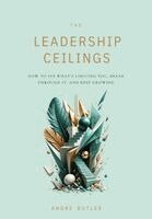 Andre Butler - Leadership Ceilings, Inbunden