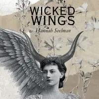 Hannah Seelman - Wicked Wings, Häftad. Tillgänglighet: Lägg i varukorg
