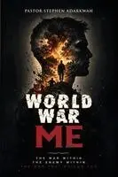 Pastor Stephen Adarkwah - World War Me, Häftad. Tillgänglighet: Lägg i varukorg