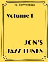 Jon Shields - Jon's Jazz Tunes Volume I [Eb Instruments], Häftad