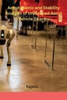 Rajesh - Aerodynamic and Stability Analysis of Unmanned Aerial Vehicle Swarms, Häftad