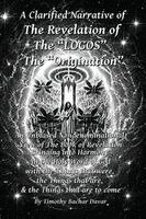 Timothy B Davar - Clarified Narrative of The Revelation of The "LOGOS", Häftad