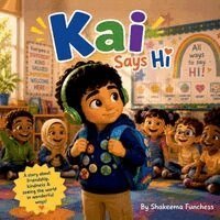 Shakeema Funchess - Kai Says Hi, Häftad. Tillgänglighet: Lägg i varukorg
