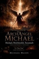 Michael Mason - Adventures of the Arch Angel Michael, Häftad