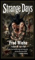 Fred Wiehe - Strange Days, Inbunden. Tillgänglighet: Lägg i varukorg