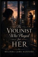 Hanford - Violinist Who Played for Her, Häftad