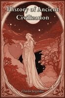 Charles Seignobos - History of Ancient Civilization, Häftad