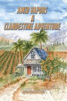 Mary Mathis Burke - Amid Vapors A Clandestine Adventure, Häftad. Tillgänglighet: Lägg i varukorg