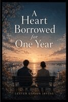 Lester Irving - Heart Borrowed for One Year, Häftad