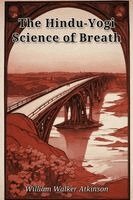William W Atkinson - Hindu-Yogi Science of Breath, Häftad