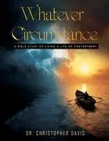 Christopher Davis - Whatever The Circumstances, Häftad. Tillgänglighet: Lägg i varukorg