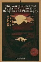 Unknown - World's Greatest Books - Volume 13 - Religion and Philosophy, Häftad