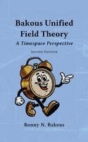Ronny N Bakous - Bakous Unified Field Theory, Inbunden