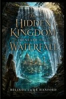 Hanford - Hidden Kingdom Beneath the Waterfall, Häftad