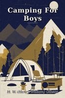 Henry William Gibson - Camping For Boys, Häftad