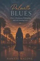 Nanate Malone - Palmetto Blues, Häftad. Tillgänglighet: Lägg i varukorg