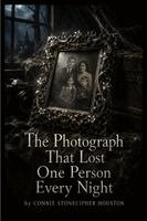 Connie Houston - Photograph That Lost One Person Every Night, Häftad