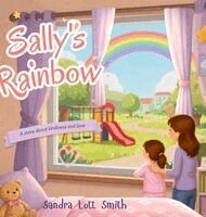 Sandra Lott Smith - Sally's Rainbow, Inbunden. Tillgänglighet: Lägg i varukorg
