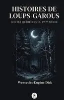 Wenceslas-Eugène Dick - Histoires de loups-garous, Häftad. Tillgänglighet: Lägg i varukorg