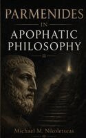 Michael M Nikoletseas - Parmenides in Apophatic Philosophy, Inbunden. Tillgänglighet: Lägg i varukorg