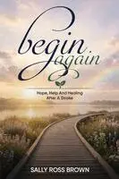Sally Ross Brown - Begin Again, Häftad. Tillgänglighet: Lägg i varukorg