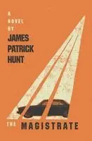 James Patrick Hunt - Magistrate, Häftad. Tillgänglighet: Lägg i varukorg