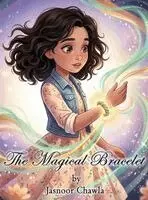 Jasnoor Chawla - Magical Bracelet, Inbunden. Tillgänglighet: Lägg i varukorg