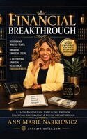 Ann Marie Narkiewicz - Financial Breakthrough, Inbunden