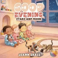 Joann L Grace - Good Evening, Stars and Moon, Häftad