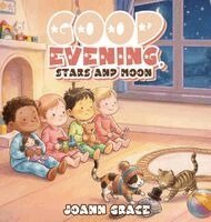 Joann L Grace - Good Evening, Stars and Moon, Inbunden