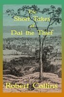 Robert L Collins - Short Takes of Dal the Thief, Häftad